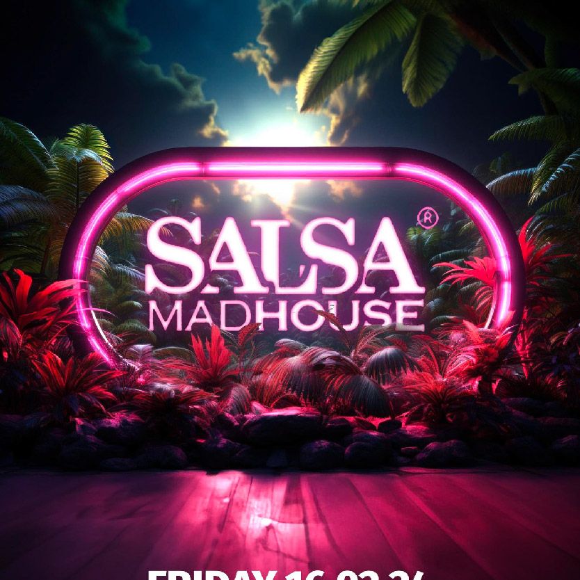 Salsa Madhouse XXXL – Kings & Queens Night
