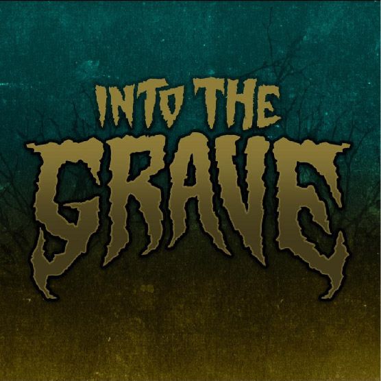 Into the Grave
